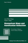 Momentum Maps and Hamiltonian Reduction