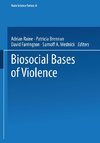 Biosocial Bases of Violence