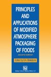 Principles and Applications of Modified Atmosphere Packaging of Foods