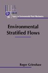 Environmental Stratified Flows