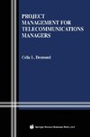 Project Management for Telecommunications Managers