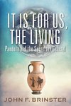 It Is for Us, the Living