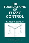 The Foundations of Fuzzy Control