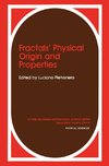 Fractals' Physical Origin and Properties