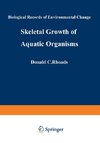 Skeletal Growth of Aquatic Organisms