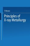 Principles of X-Ray Metallurgy