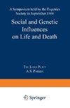 Social and Genetic Influences on Life and Death