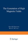 The Generation of High Magnetic Fields