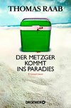 Der Metzger kommt ins Paradies