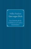 Gott segne Dich. Ein Gebetbuch für Lokführer und andere Eisenbahner