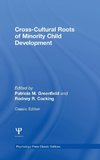 Cross-Cultural Roots of Minority Child Development