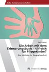 Die Arbeit mit dem Erinnerungsbuch - hilfreich für Pflegekinder?