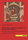 Der heilige Ludgerus, Apostel der Friesen und Sachsen