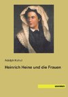 Heinrich Heine und die Frauen