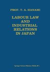 Labour Law and Industrial Relations in Japan