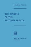 The Making of the Test Ban Treaty