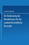 Die Bedeutung des Mendelismus für die Landwirtschaftliche Tierzucht