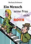 Ein Mensch seine Frau sieht Roth