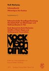 Felsmechanische Grundlagenforschung Standsicherheit von Böschungen und Hohlraumbauten in Fels / Basic Research in Rock Mechanics Stability of Rock Slopes and Underground Excavations