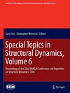 Special Topics in Structural Dynamics, Volume 6