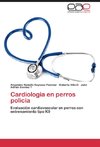 Cardiologia en perros policia