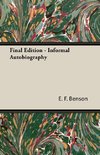 Final Edition - Informal Autobiography