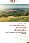 La procédure de la délimitation administrative