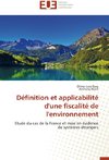 Définition et applicabilité d'une fiscalité de l'environnement