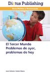 El Tercer Mundo Problemas de ayer, problemas de hoy