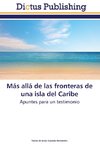 Más allá de las fronteras de una isla del Caribe