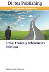 Citas, Frases y referencias Políticas