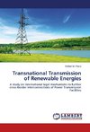 Transnational Transmission of Renewable Energies