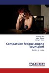 Compassion fatigue among  counselors