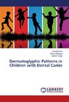 Dermatoglyphic Patterns in Children with Dental Caries