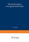 Thermodynamik der Flüssigkeiten und Festkörper / Thermodynamics of Liquids and Solids