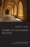 Living in the House of God