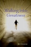 Walking Into Greatness  PB