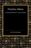 Primitive Athens as Described by Thucydides