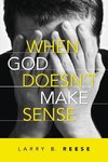 When God Doesn't Make Sense