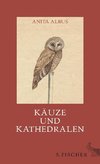 Käuze und Kathedralen