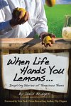 When Life Hands You Lemons ...