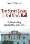 The Secret Casino at Red Men's Hall