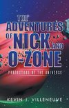 The Adventures of Nick and O-Zone