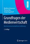 Grundfragen der Medienwirtschaft