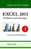 Excel 2013. Probleme und Lösungen. Band 3