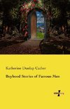 Boyhood Stories of Famous Men