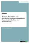 Mannsein, Männlichkeit und Geschlechterverhältnis im ausgehenden 20. Jahrhundert. Tradition oder Modernisierung?