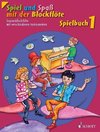 Spiel und Spaß mit der Blockflöte. Spielbuch 1