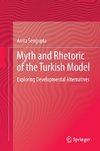 Myth and Rhetoric of the Turkish Model