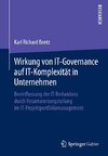 Wirkung von IT-Governance auf IT-Komplexität in Unternehmen